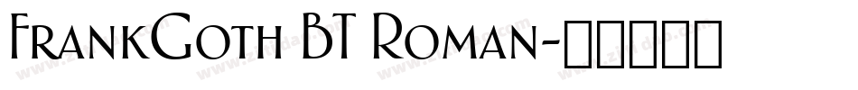 FrankGoth BT Roman字体转换